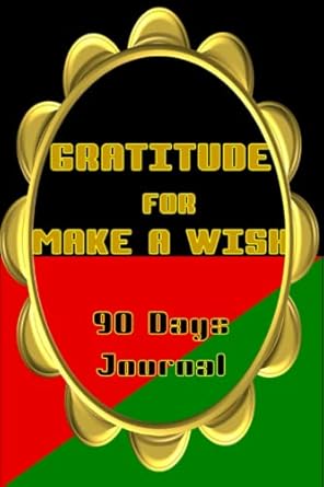 gratitude for make a wish 90 days journal book for writing down your grateful things around you you will make
