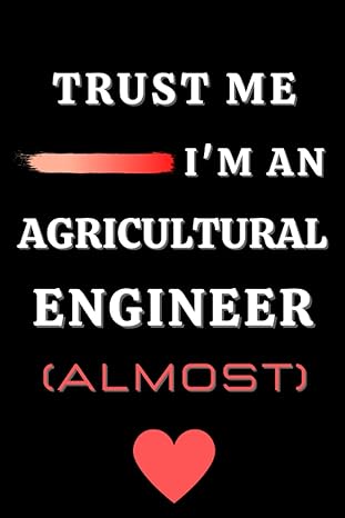 trust me i m almost an agricultural engineer 6 x 9 blank lined notebook 1st edition ray ste b0cf4ny2ff