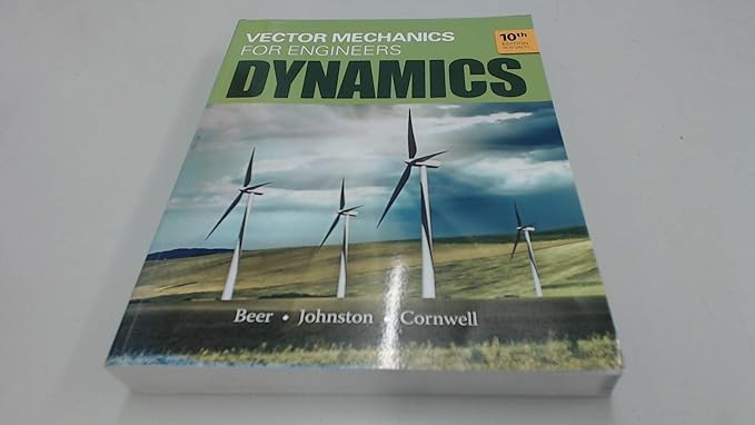 vector mechanics for engineers statics 10th revised edition ferdinand p beer ferdinand p. beer 1259007928,