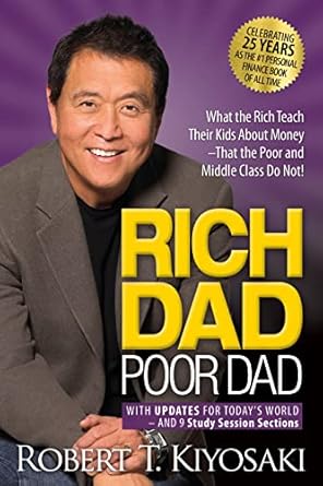 rich dad poor dad what the rich teach their kids about money that the poor and middle class do not 25th