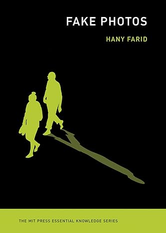 fake photos 1st edition hany farid 0262537494, 978-0262537490