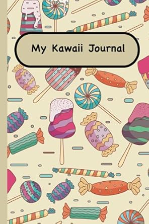 my kawaii journal 6x9 120 pages composition notebooks for creative writing sketching doodling painting