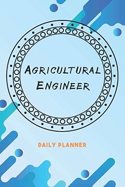 agricultural engineer daily planner daily planner and journal for agricultural engineers and agricultural