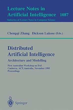 distributed artificial intelligence architecture and modelling first australian workshop on dai canberra act