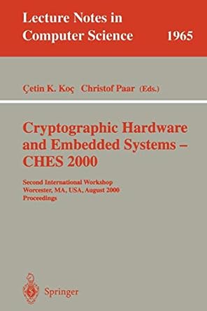 cryptographic hardware and embedded systems ches 2000 second international workshop worcester ma usa august