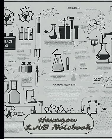 hexagon grid + blank pages notebook workbook for organic chemistry and biochemistry 100+ pages for science
