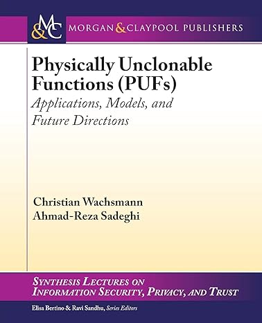 physically unclonable functions applications models and future directi 1st edition christian wachsmann