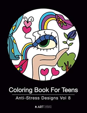coloring book for teens anti stress designs vol 8 1st edition art therapy coloring 1944427236, 978-1944427238