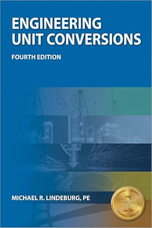 engineering unit conversions 4th edition michael r. lindeburg pe 159126099x, 978-1591260998