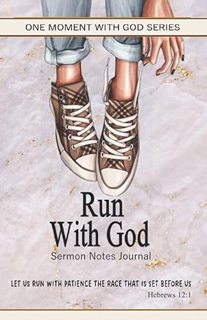 sermon notes journal run with god a inspirational christian gift and keepsake notebook diary scripture