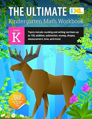 the ultimate kindergarten math workbook counting and writing numbers to 100 addition subtracting money shapes