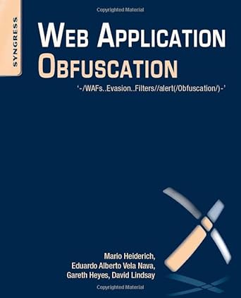 web application obfuscation /wafs evasion filters//alert 1st edition mario heiderich ,eduardo alberto vela