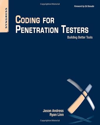 coding for penetration testers building better tools 1st edition jason andress ,ryan linn 1597497290,