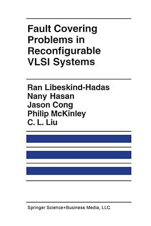 fault covering problems in reconfigurable vlsi systems 1st edition ran libeskind hadas, nany hasan, jingsheng