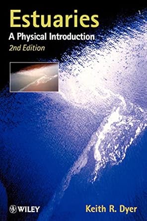 estuaries a physical introduction 2nd edition keith r. dyer 0471974714, 978-0471974710