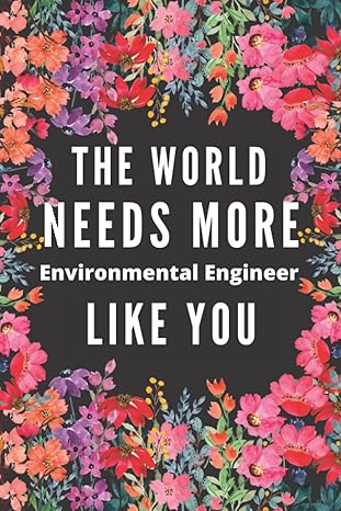 environmental engineer gifts the worlds needs more environmental engineer like you real appreciations and