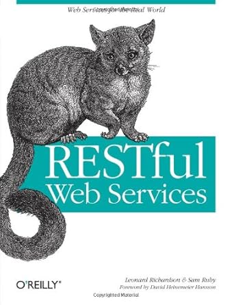 restful web services 1st edition leonard richardson, sam ruby, david heinemeier hansson 0596529260,