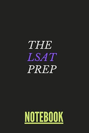 notebook the lsat prep study and trainer for law school test 2021 2022 1st edition law test 979-8532737662