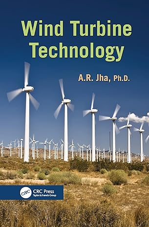 wind turbine technology 1st edition a. r. jha ph.d. 1138115339, 978-1138115330