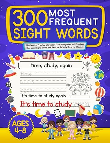 300 most frequent sight words handwriting practice workbook for kindergarten and preschool kids learning to