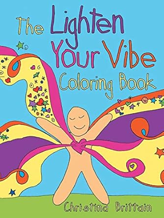 the lighten your vibe coloring book 1st edition christina brittain 1504348729, 978-1504348720