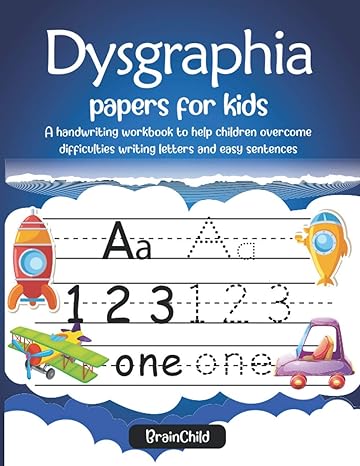 dysgraphia papers for kids a handwriting workbook with 100 activities to help children overcome difficulties