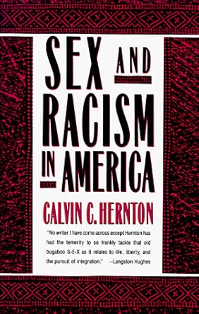sex and racism in america 1st edition calvin c hernton 0385424337, 978-0385424332