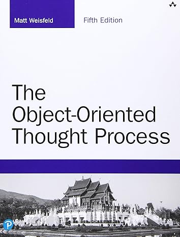 object oriented thought process the 5th edition matt weisfeld 0135181968, 978-0135181966
