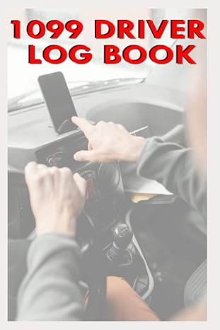 1099 driver log book the ultimate log for uber lyft uber eats door dash amazon flex track miles fuel tips