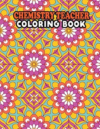 chemistry teacher coloring book funny chemistry science gift for chemistry teacher retirement gifts for high