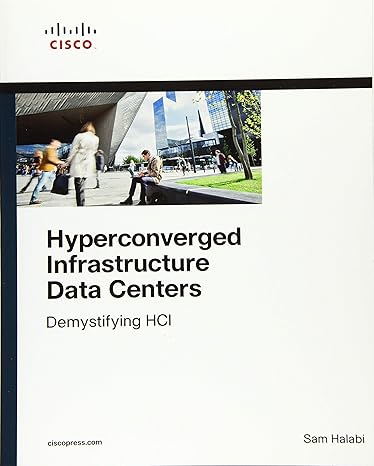 hyperconverged infrastructure data centers demystifying hci 1st edition sam halabi 1587145103, 978-1587145100