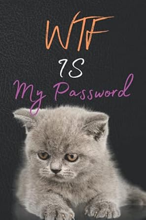 wtf is my password wtf password book with alphabetical tabs large print cute cat cover wtf is my password