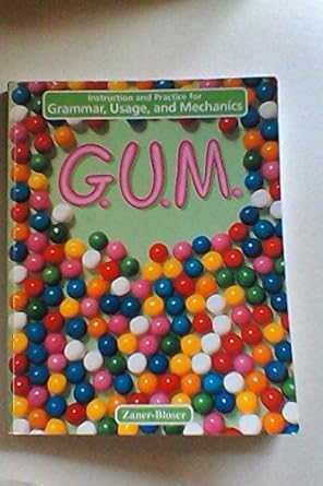 g u m level c instruction and practice for grammar usage and mechanics 1st edition unknown author 0880858095,