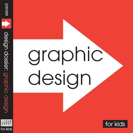 graphic design for kids spiral bound edition pamela pease 0977790525, 978-0977790524