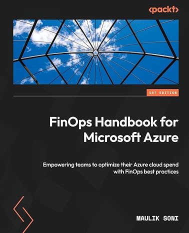 finops handbook for microsoft azure empowering teams to optimize their azure cloud spend with finops best