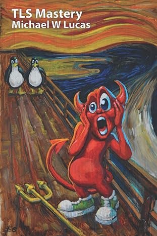 tls mastery beastie edition beastie edition michael w lucas 1642350524, 978-1642350524