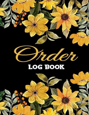 order log book daily sales order tracker with 3 forms for small and home based businesses 1st edition