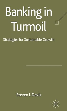 banking in turmoil strategies for sustainable growth 2009 edition s. davis 0230235719, 978-0230235717