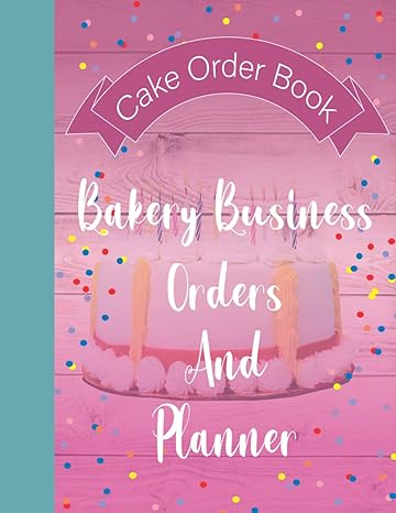 cake order book bakery business orders and planner cupcakes cookies cake order forms journal and notebook for