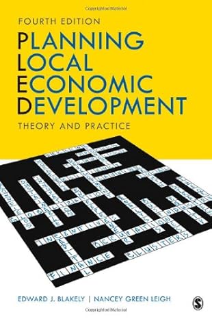 planning local economic development theory and practice 1st edition edward j. blakely ,nancey g. leigh