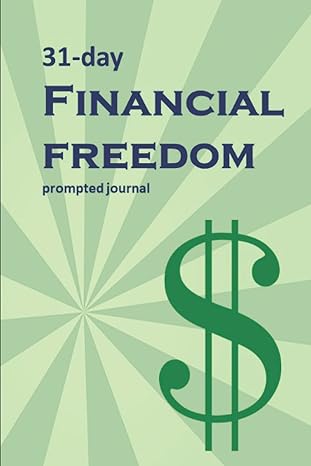 31 day financial freedom prompted journal 1st edition pineapple press publishing 979-8439729357
