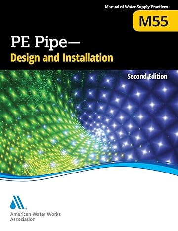 m55 pe pipe design and installation 2nd edition awwa 1647170206, 978-1647170202