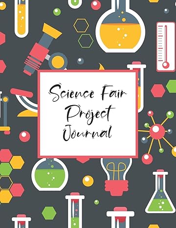 science fair project journal scientific project journal lab tracker and record book 1st edition mary ann
