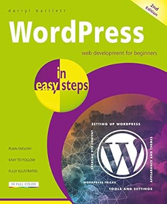 wordpress in easy steps 2nd edition darryl bartlett 1840788534, 978-1840788532