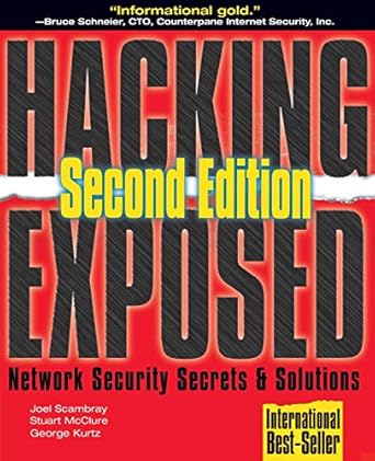 hacking exposed network security secrets and solutions 2nd edition joel scambray ,stuart mcclure ,george