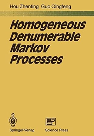 homogeneous denumerable markov processes 1st edition zhenting hou, qingfeng guo 3642681298, 978-3642681295