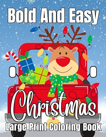 christmas bold and easy large print coloring book big and simple designs coloring book for kids adults and