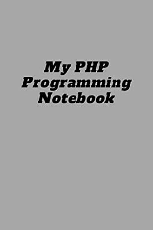 php programming notebook 120 pages 1st edition programmer life 979-8654703606