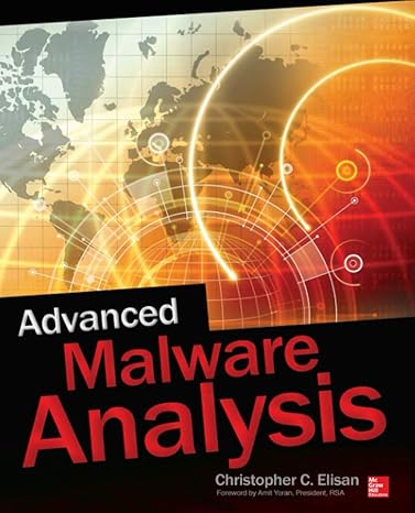 advanced malware analysis 1st edition christopher c. c. elisan 9780071819749