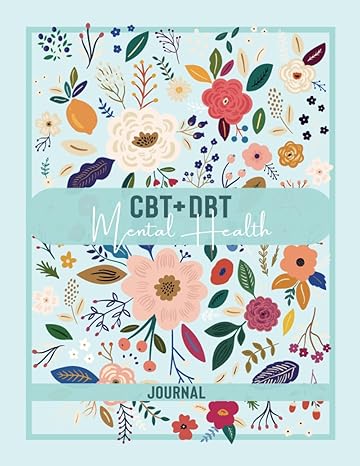cbt + dbt mental health journal situation processing and coping a powerful tool for understanding and